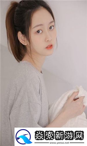 18_xxxxxl56hgl：全新体验为用户带来惊喜，探索这款产品背后的无限可能性！