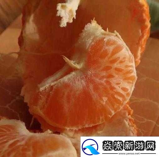 玉杵入牦户天下一奇吃桔带皮之奇闻