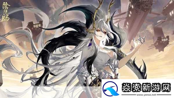 阴阳师式神觉醒前后形象大反转