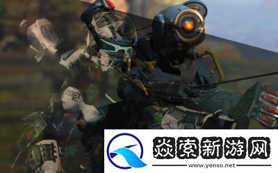了解Apex英雄猎杀者模式中的铁驭技能猎杀者模式铁驭技能介绍